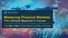 Learn markets and start making smarter decisions